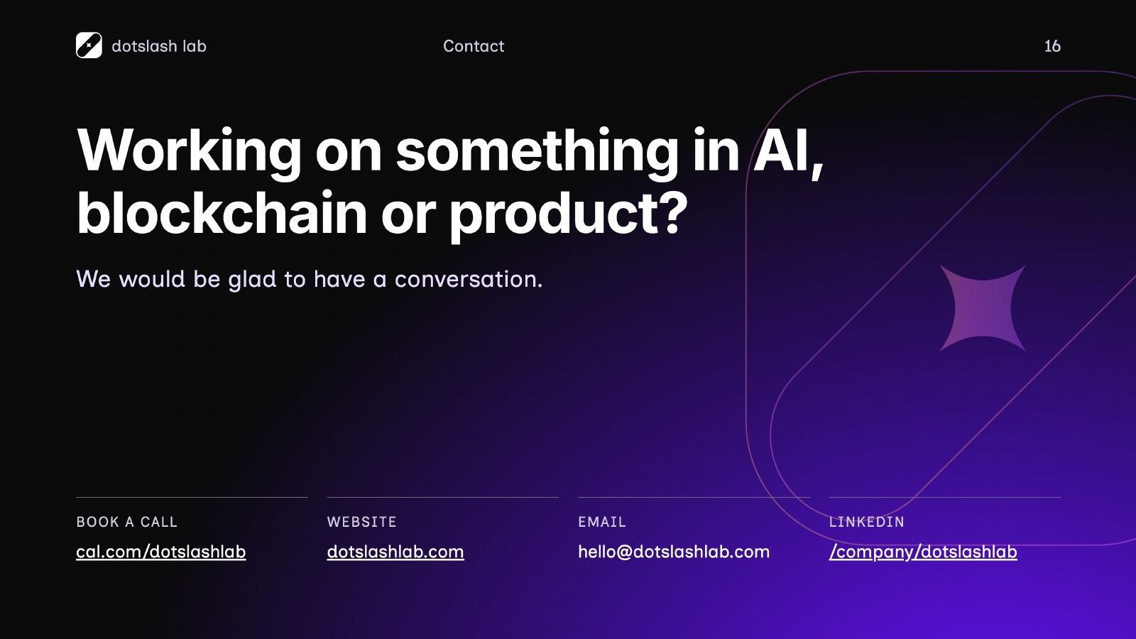DotSlashLab pitch deck — slide 16 of 16